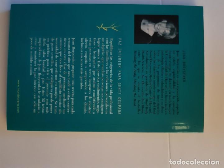 Libros: PAZ INTERIOR PARA GENTE OCUPADA JOAN BORYSENKO - Foto 2