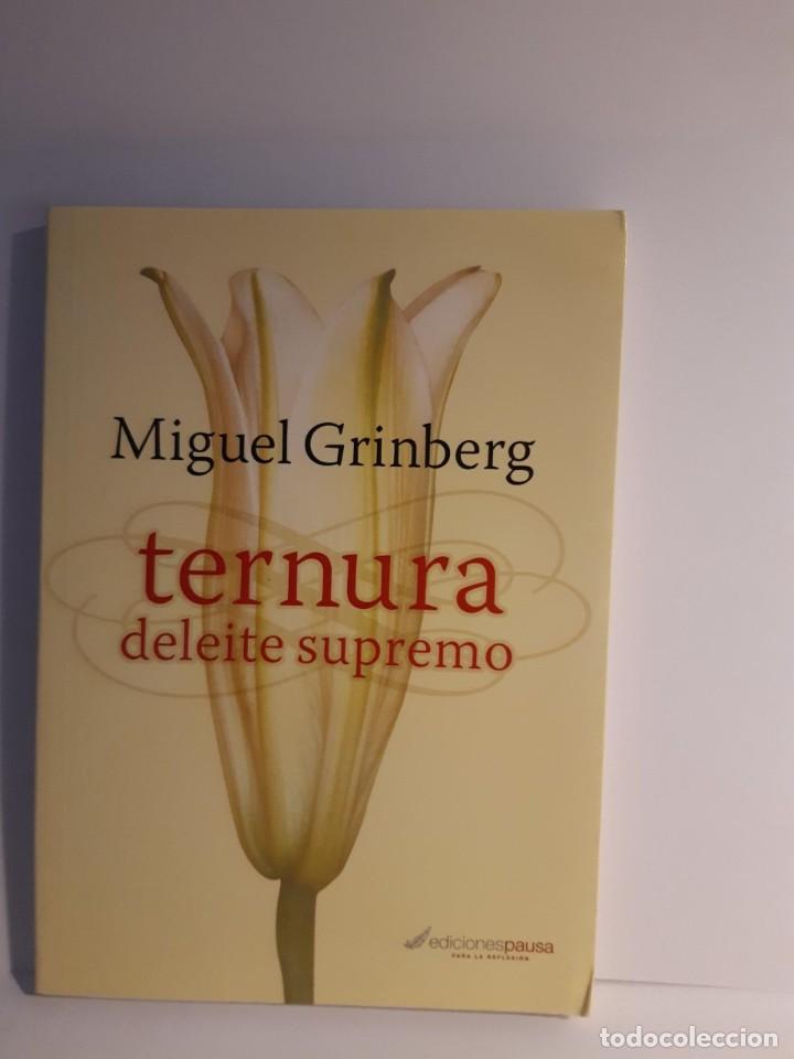 Libros: TERNURA DELEITE SUPREMO MIGUEL GRINBERG - Foto 1
