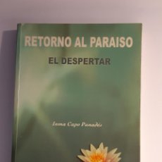 Libros: RETORNO AL PARAISO EL DESPERTAR INMA CAPO PANADES AUTOAYUDA ESPIRITUALIDAD