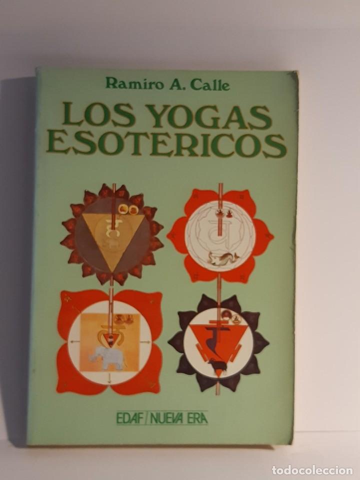Libros: LOS YOGAS ESOTERICOS RAMIRO CALLE - Foto 1