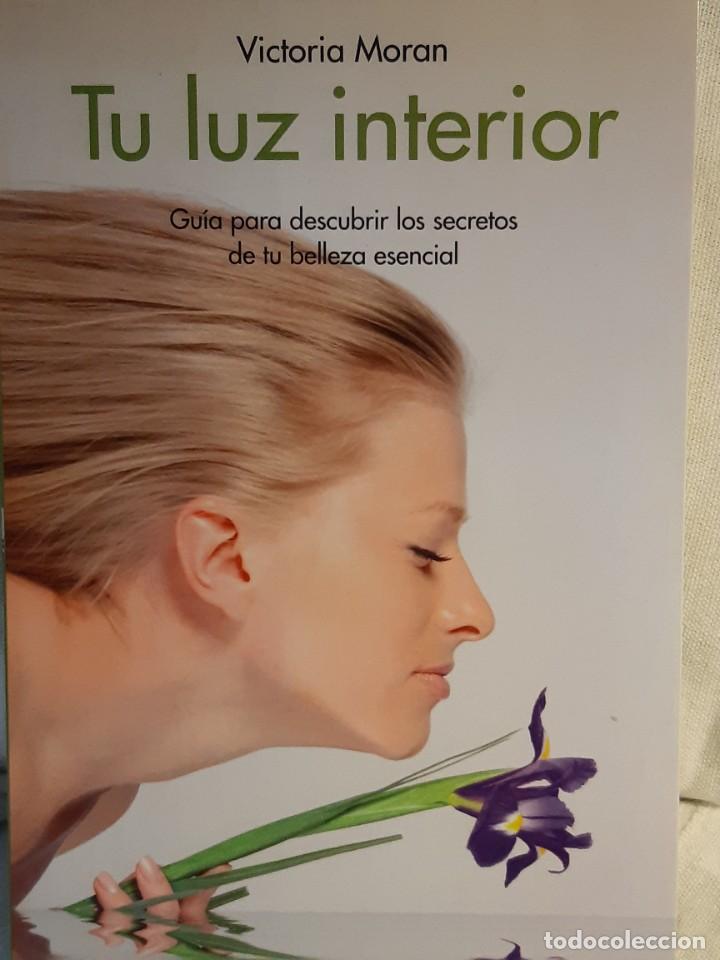 Libros: TU LUZ INTERIOR VICTORIA MORAN - Foto 1
