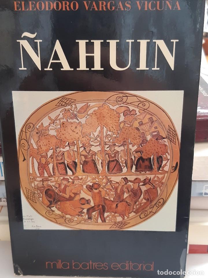 Libros: &Ntilde;AHUIN ELEODORO VARGAS VICU&Ntilde;A - Foto 1