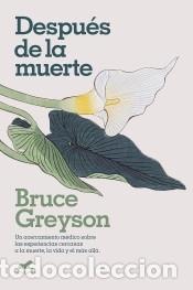 Libros: Despu&eacute;s de la muerte - Greyson, M. D., Bruce - Foto 1