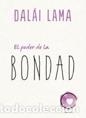 Libros: El poder de la bondad - LAMA, DALAI - Foto 1