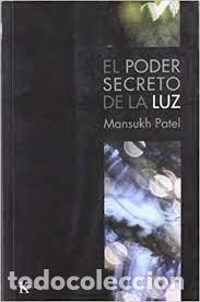 Libros: el poder secreto de la luz Mansukh Patel - Foto 1