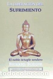 Libros: LIBERACI&Oacute;N DEL SUFRIMIENTO, LA - BODDHI, BHIKKHU