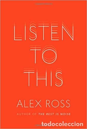 Libros: Listen to This Alex Ross - Foto 1