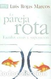 Libros: La pareja rota - Rojas Marcos, Luis - Foto 1