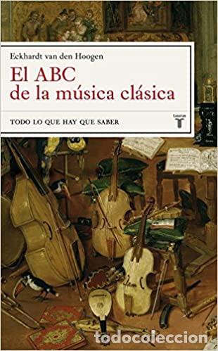 Libros: El ABC de la m&uacute;sica cl&aacute;sica Eckhardt van den Hoogen - Foto 1