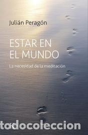 Libros: Estar en el mundo - Perag&oacute;n, Juli&aacute;n - Foto 1