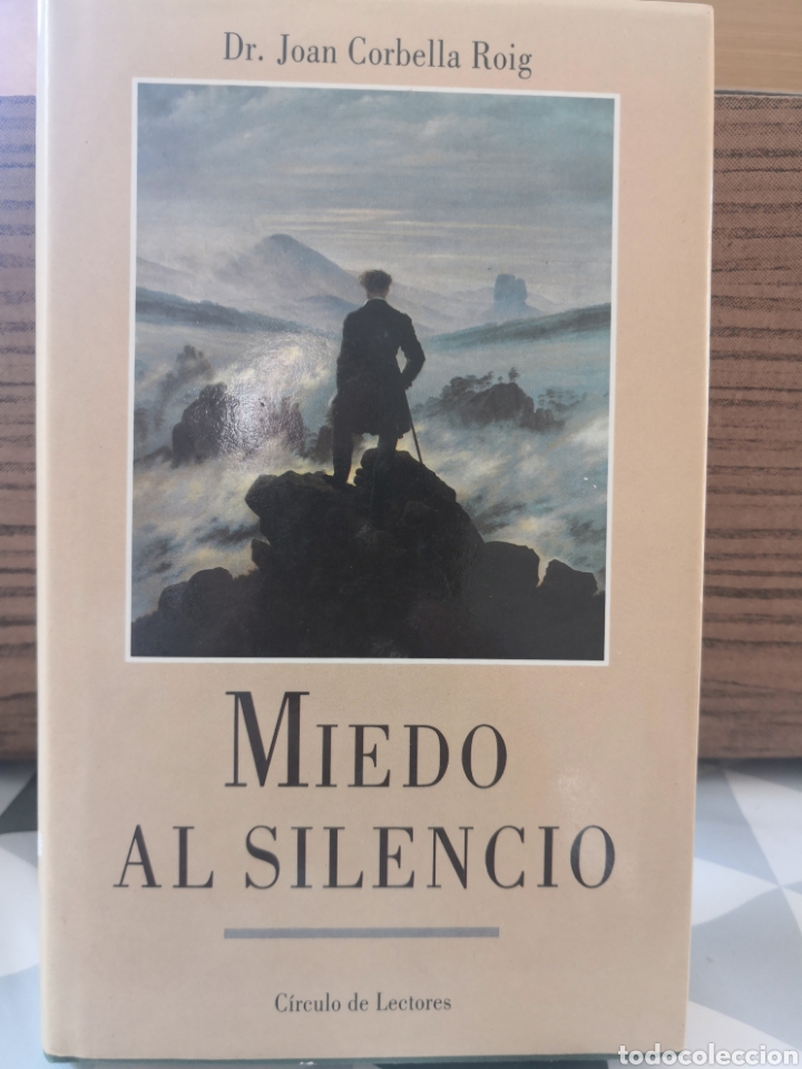 MIEDO AL SILENCIO - DR. JOAN CORBELLA ROIG - (Libros Nuevos - Humanidades - Autoayudas)