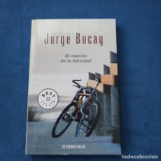 Libros: LIBRO EL CAMINO DE LA FELICIDAD DE JORGE BUCAY, EDITORIAL DEBOLSILLO.
