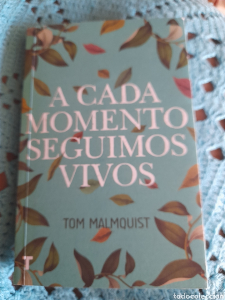 Libros: A cada momento que vivimos. Tom Malmquist - Foto 1