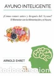 Libros: Ayuno inteligente - Arnold Ehret - Foto 1