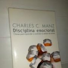 Libros: DISCIPLINA EMOCIONAL CLAVES PARA APRENDER A CONTROLAR TU ESTADO DE ÁNIMO - CHARLES C. MANZ. Lote 318125668