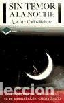 Libros: Sin temor a la noche - Rebate, Luc&iacute;a y Carlos - Foto 1