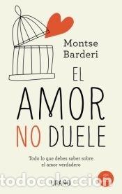 Libros: El amor no duele - BARDERI, MONTSE - Foto 1