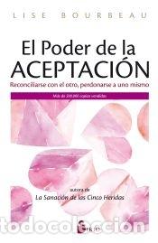 Libros: EL PODER DE LA ACEPTACI&Oacute;N - Bourbeau, Lise - Foto 1