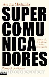 Libros: Supercomunicadores - Michavila, Aurora - Foto 1