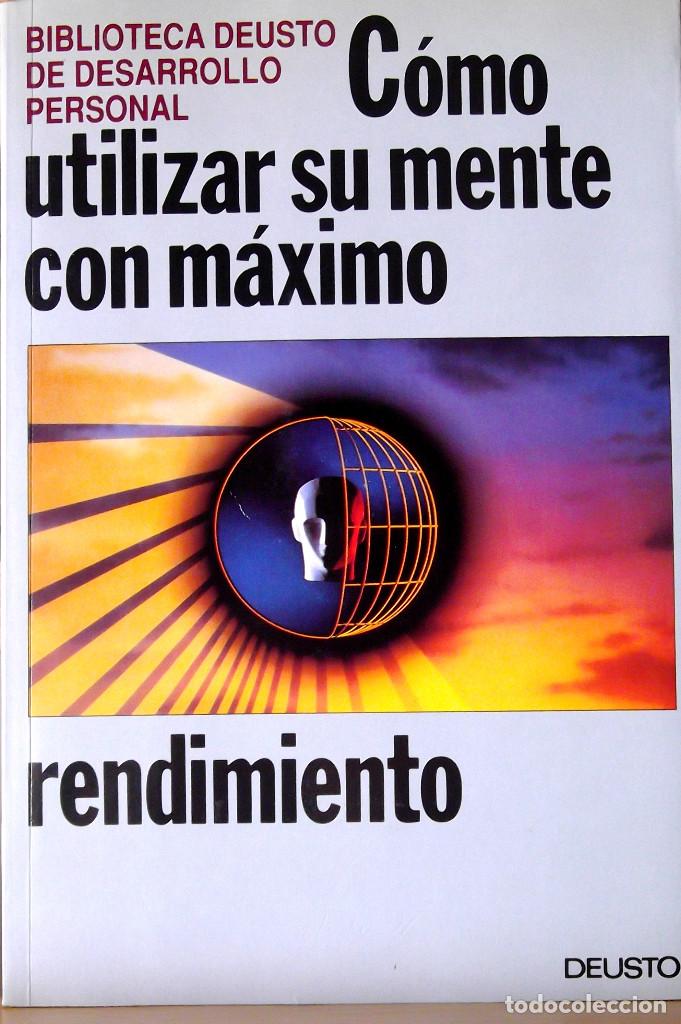 Libros: C&Oacute;MO UTILIZAR SU MENTE CON M&Aacute;XIMO RENDIMIENTO. DEUSTO. ESTADO: NUEVO. - Foto 1