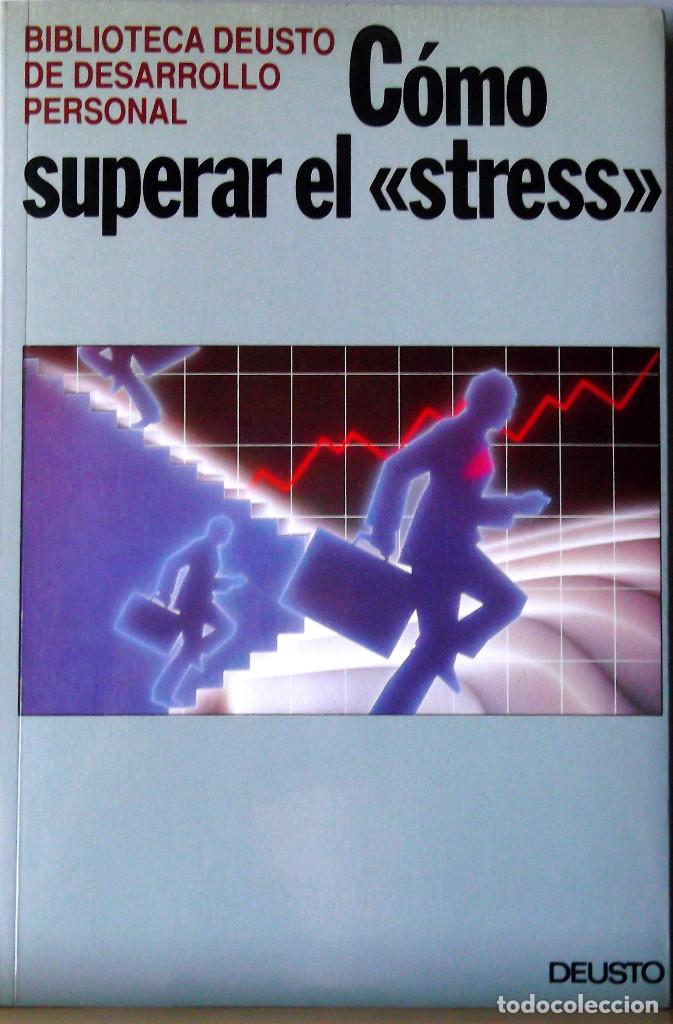 Libros: C&Oacute;MO SUPERAR EL &ldquo;STRESS&rdquo;. DEUSTO. ESTADO: NUEVO. - Foto 1