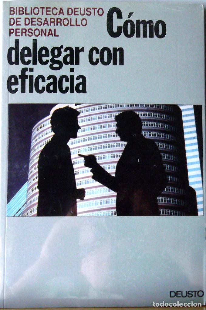 Libros: C&Oacute;MO DELEGAR CON EFICACIA. DEUSTO. ESTADO: NUEVO. - Foto 1