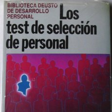 Libros: LOS TEST DE SELECCIÓN DE PERSONAL: SUS SECRETOS Y SUS TRAMPAS. DEUSTO. ESTADO: NUEVO.