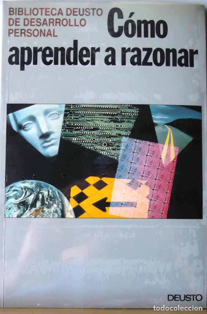 Libros: C&Oacute;MO APRENDER A RAZONAR. DEUSTO. ESTADO: NUEVO. - Foto 1