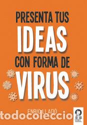 Libros: Presenta tus ideas con forma de virus - Llad&oacute; Micheli, Enric - Foto 1