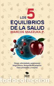Livres: Los 5 equilibrios de la salud - marcos mazzuka