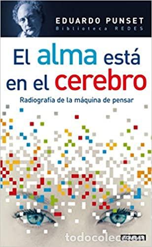 Libros: El alma en el cerebro EDUARDO PUNSET CASALS - Foto 1