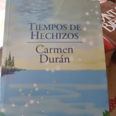 Libros: TIEMPOS DE HECHIZO CARMEN DURÁN NARRATIVA LA LLAVE. Lote 363117810
