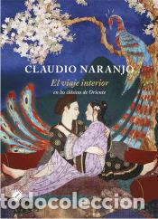 Libros: El viaje interior (2&ordf; Edici&oacute;n) - Naranjo, Claudio - Foto 1