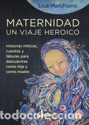 Libros: Maternidad, un viaje heroico - Lisa - Foto 1