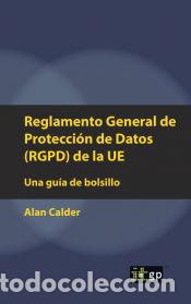 Libros: Reglamento General de Protecci&oacute;n de Datos (RGPD) de la UE - Alan Calder - Foto 1