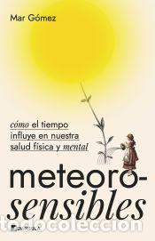 Libros: Meteorosensibles - G&oacute;mez, Mar - Foto 1