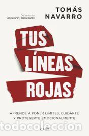 Libros: Tus l&iacute;neas rojas - Navarro, Tom&aacute;s - Foto 1
