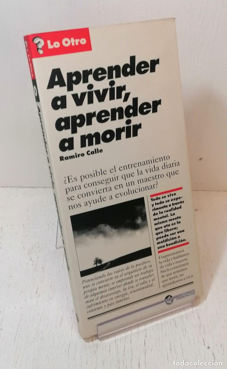 Libros: Libro: &rdquo;Aprender a vivir, aprender a morir&rdquo; de Ramiro Calle - Foto 1