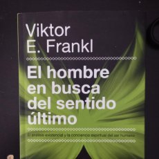 Libros: EL HOMBRE EN BUSCA DEL SENTIDO ULTIMO (VIKTOR E. FRANKL). Lote 400660209