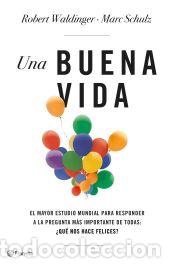Libros: Una buena vida - Waldinger, Robert; Schulz, Marc - Foto 1