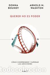 Libros: Querer no es poder - Washton, Arnold M. - Foto 1