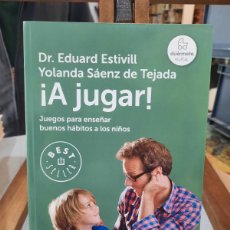 Libros: ¡A JUGAR! - DR. EDUARD ESRIVILL / YOLANDA SÁENZ DE TEJADA - JUEGOS PARA ENSEÑAR HÁBITOS A LOS NIÑOS. Lote 401653739