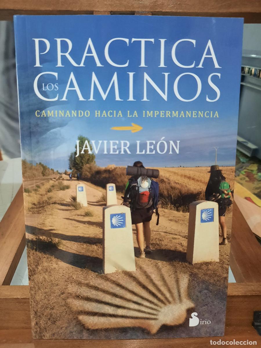 Libros: Practica los Caminos - Caminando hacia la impermanencia - Javier Le&oacute;n - Foto 1