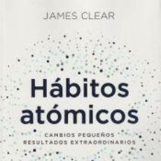 Libros: HÁBITOS ATÓMICOS - CLEAR, JAMES. Lote 402111364