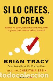 Libros: Si lo crees, lo creas - Tracy, Brian - Foto 1