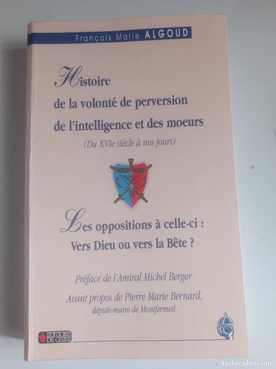 Libros: Histoire de la volont&eacute; de perversion de lintelligence et des moeurs - Foto 1