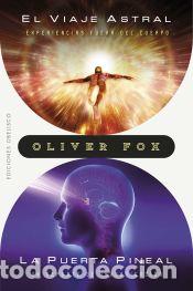 Libros: Viaje astral, el / la puerta pineal - Fox, Oliver - Foto 1