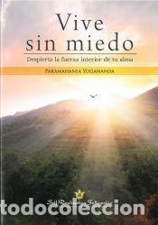 Libros: VIVE SIN MIEDO - Yogananda, Paramahansa - Foto 1