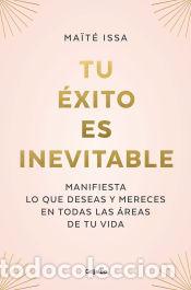 Libros: Tu exito es inevitable - Issa, Ma&iuml;t&eacute; - Foto 1