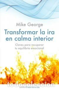 Libros: TRANSFORMAR LA IRA EN CALMA INTERIOR - Foto 1
